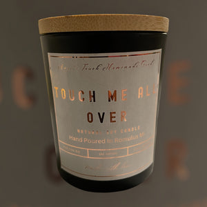 Touch Me All Over 7oz candle